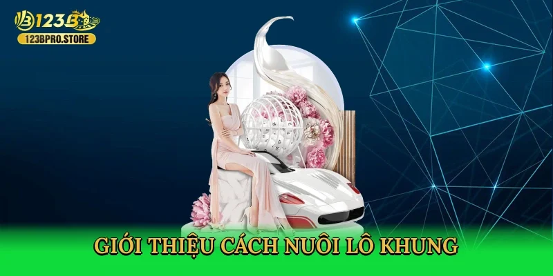 gioi-thieu-cach-nuoi-lo-khung-2