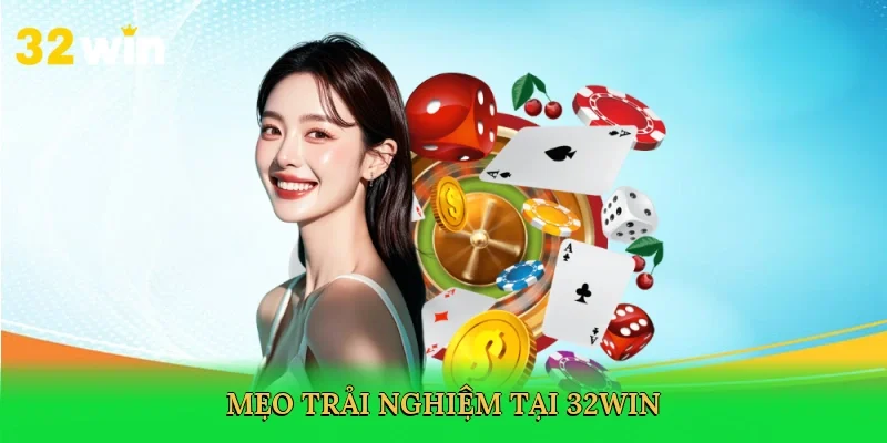 meo-trai-nghiem-tai-32win-4