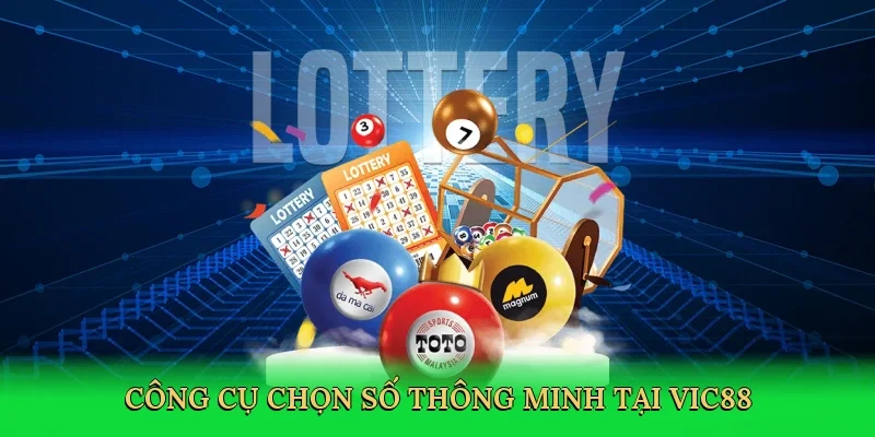 Công cụ chọn số thông minh tại Vic88