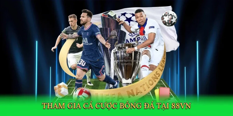 Tham gia cá cược bóng đá tại 88VN